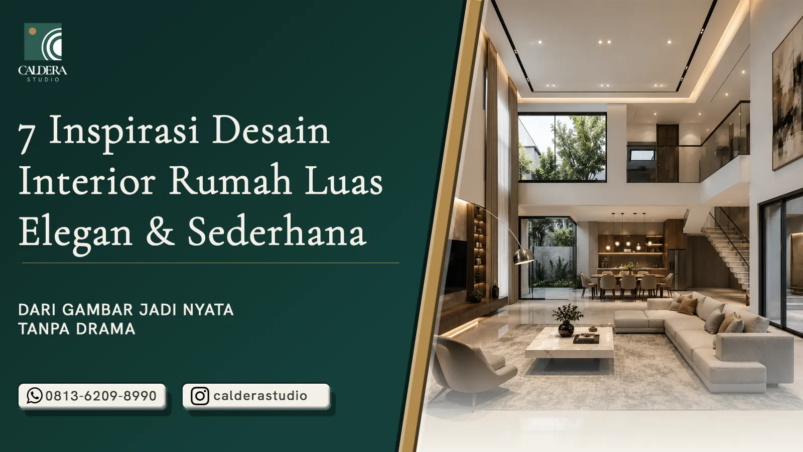 Desain Interior Rumah Luas Elegan & Sederhana
